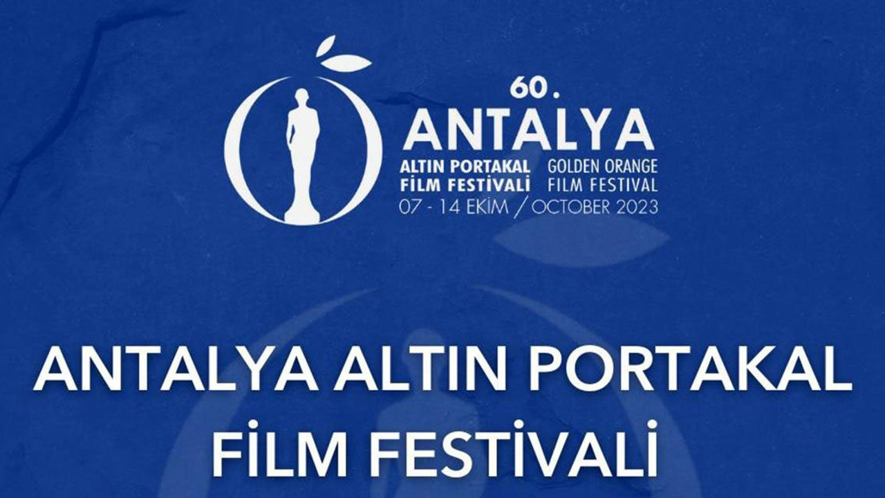 'Kanun Hükmü' ile çok konuşulan Antalya Altın Portakal Film Festivali iptal edildi!