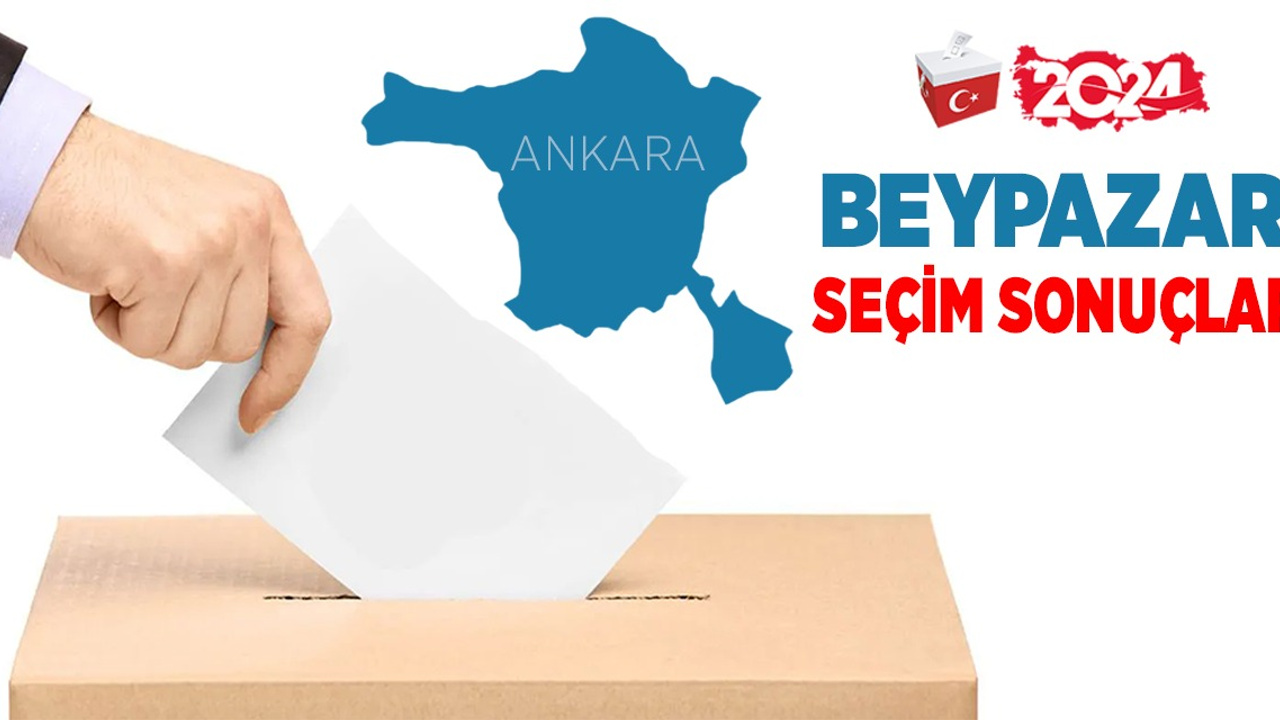 Beypazarı 2024 yerel seçim sonuçları