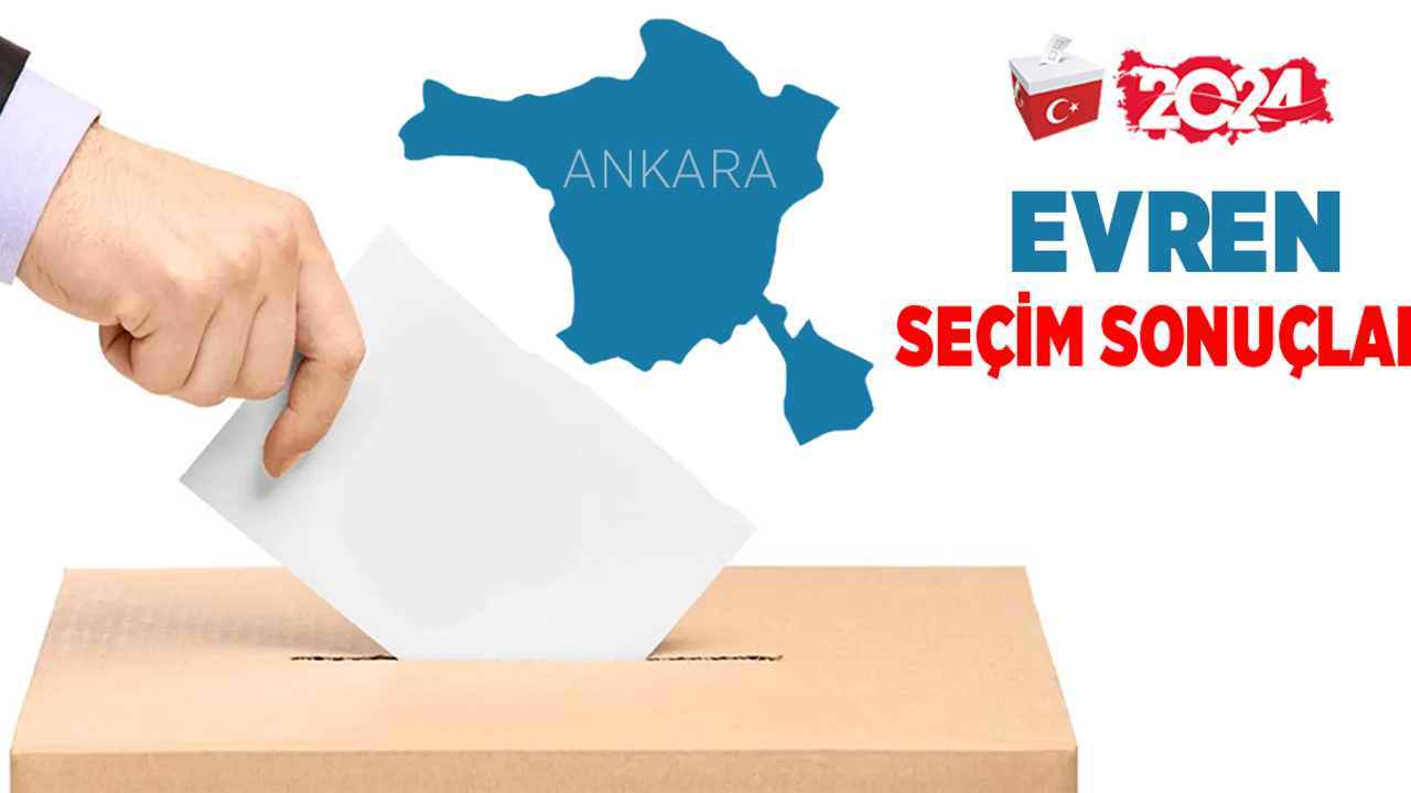 Evren 2024 seçim sonuçları