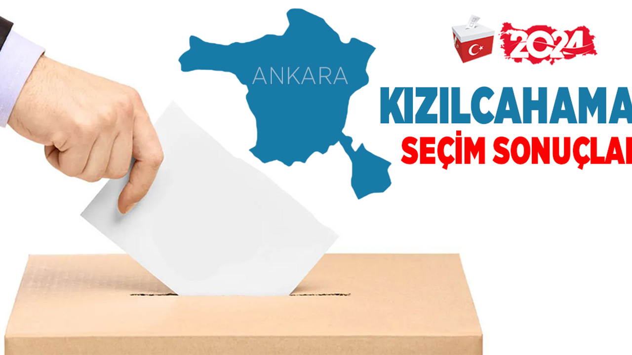 Kızılcahamam 2024 seçim sonuçları