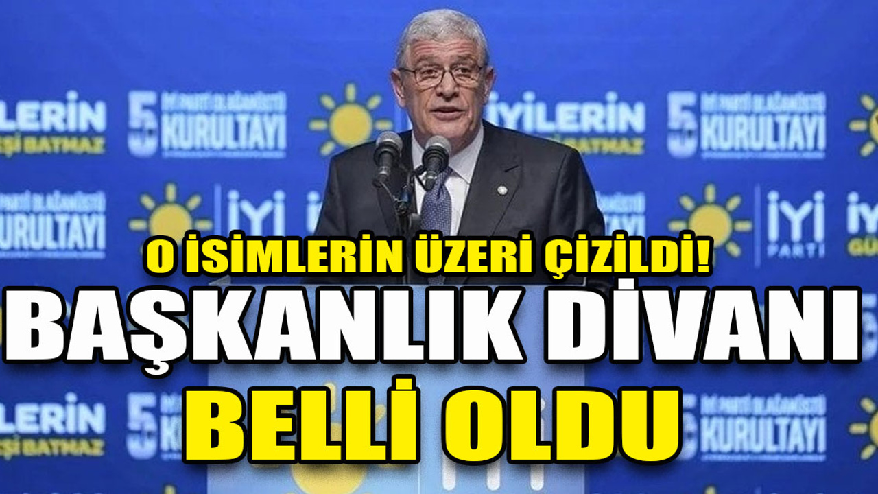 İYİ Parti'nin yeni yönetimi belli oldu! İşte dikkat çeken isimler