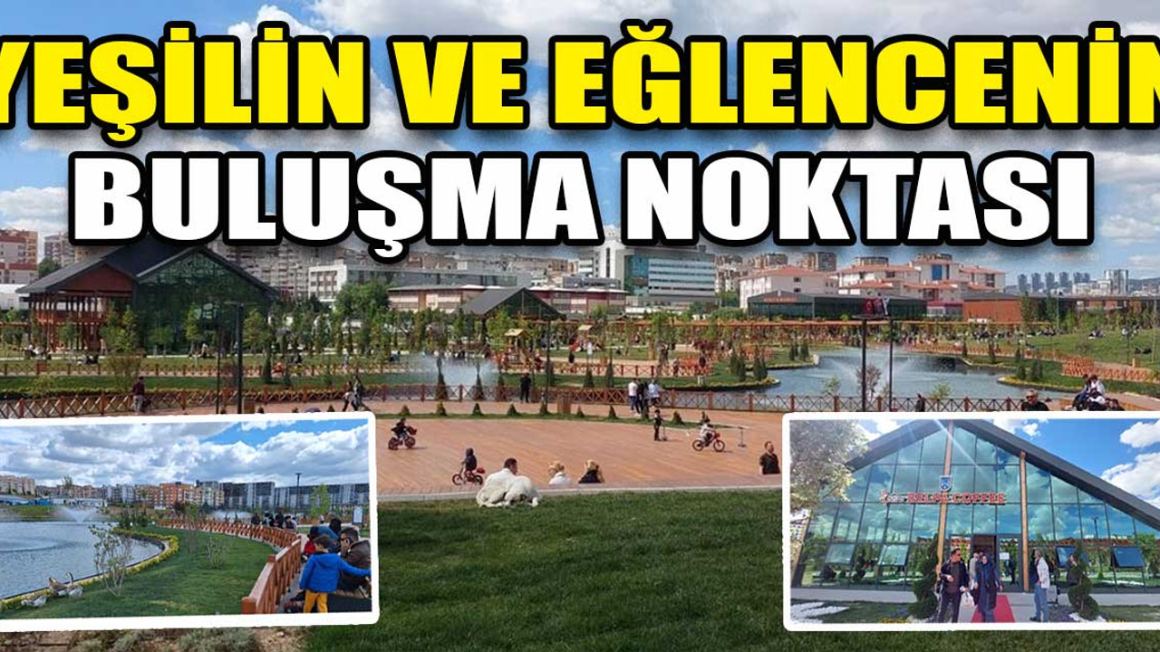 Yeşilin ve eğlencenin buluşma noktası: Batıkent Rekreasyon Alanı