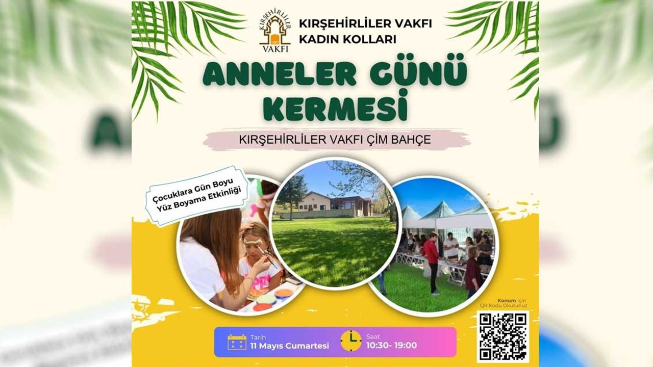 Kırşehirliler Vakfı Anneler Günü Kermesi düzenleyecek
