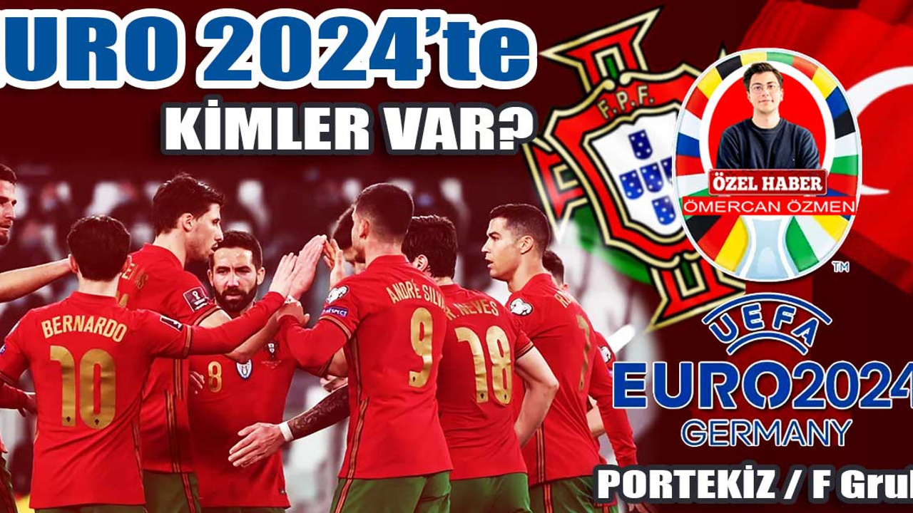 EURO 2024'te kimler var? | Gruptaki rakiplerimizden Portekiz: 'Gelecek bizim elimizde...'