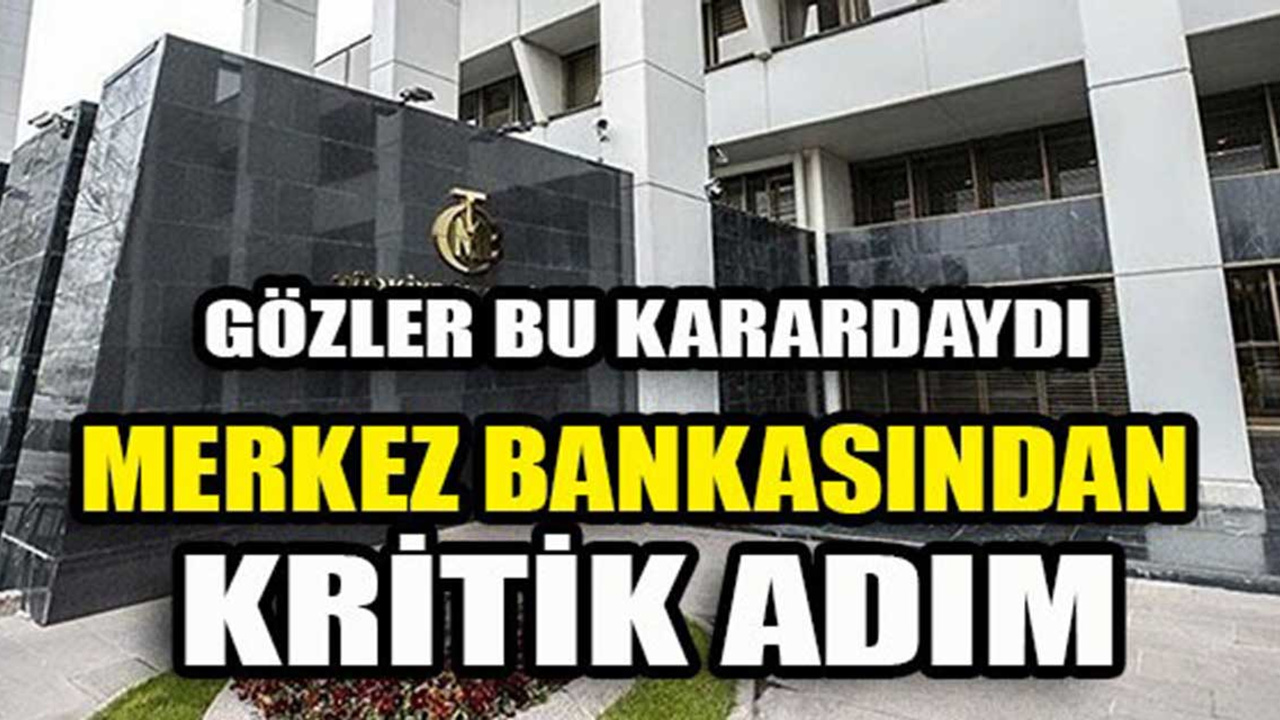 Ekonomide gözler Merkez Bankası'na çevrilmişti: Faiz kararını duyurdu!