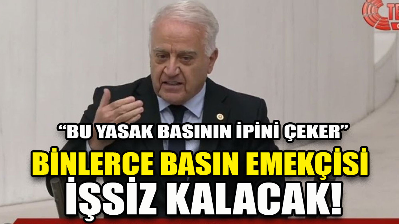 CHP'li Tahsin Becan: Bu yasak yerel basının ipini çeker