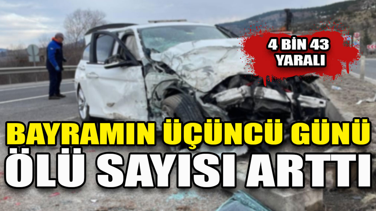 Kurban Bayramı tatilinin ilk 3 gününde trafik kazalarında 22 ölü