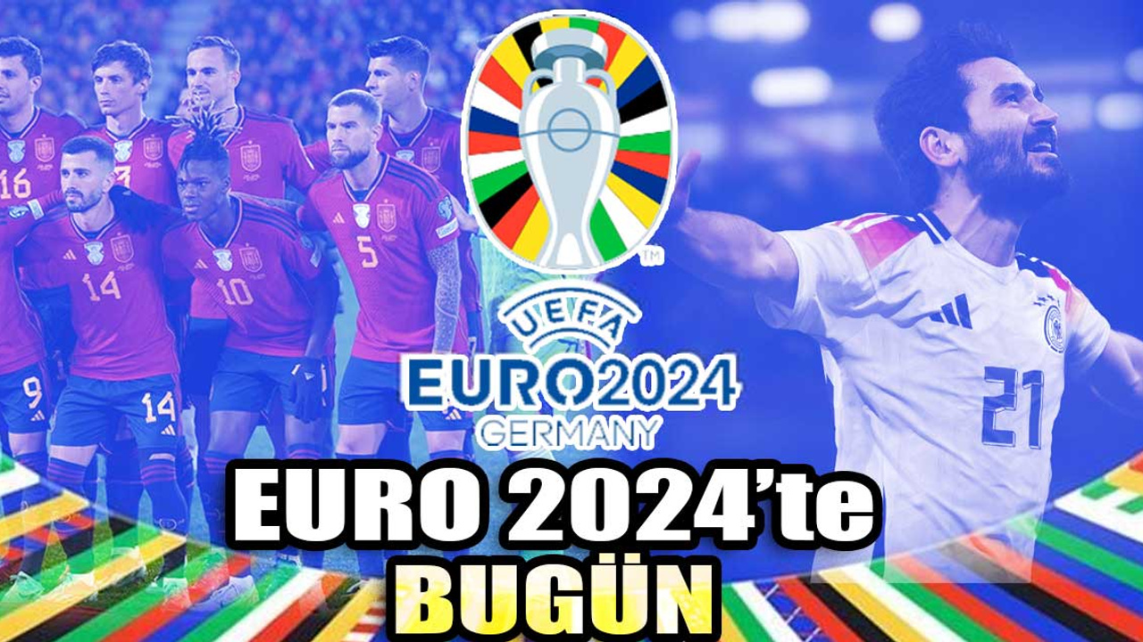 EURO 2024'te bugün: Çeyrek finalde 'erken final' şöleni | İspanya-Almaya, Portekiz-Fransa!