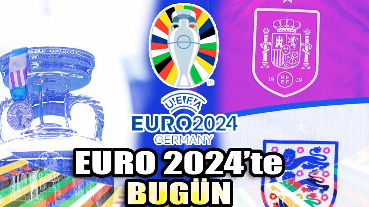 EURO 2024'te bugün: Avrupa'nın 'kralı' belli oluyor! | İngiltere ve İspanya şampiyonluk için sahada | İngiltere bir ilk peşinde!