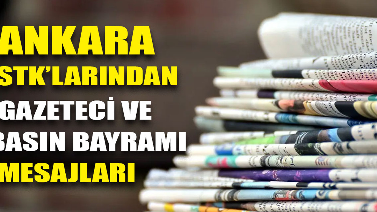 Ankaralı STK'lar Gazeteciler ve Basın Bayramı'nı kutladı!