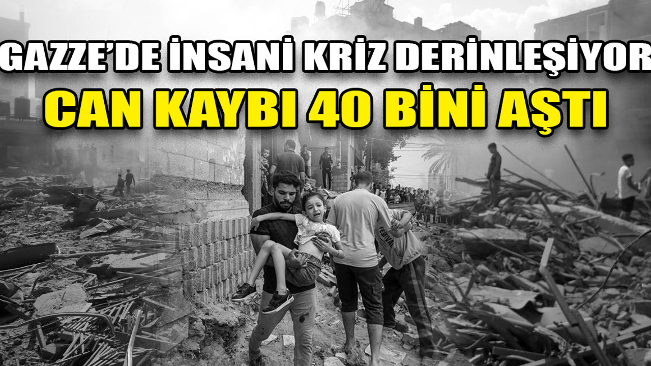 Gazze'de can kaybı 40 bini aştı