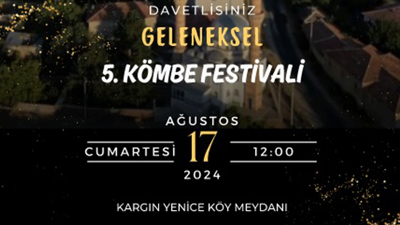 Kırşehir'de Geleneksel 5. Kömbe Festivali başlıyor