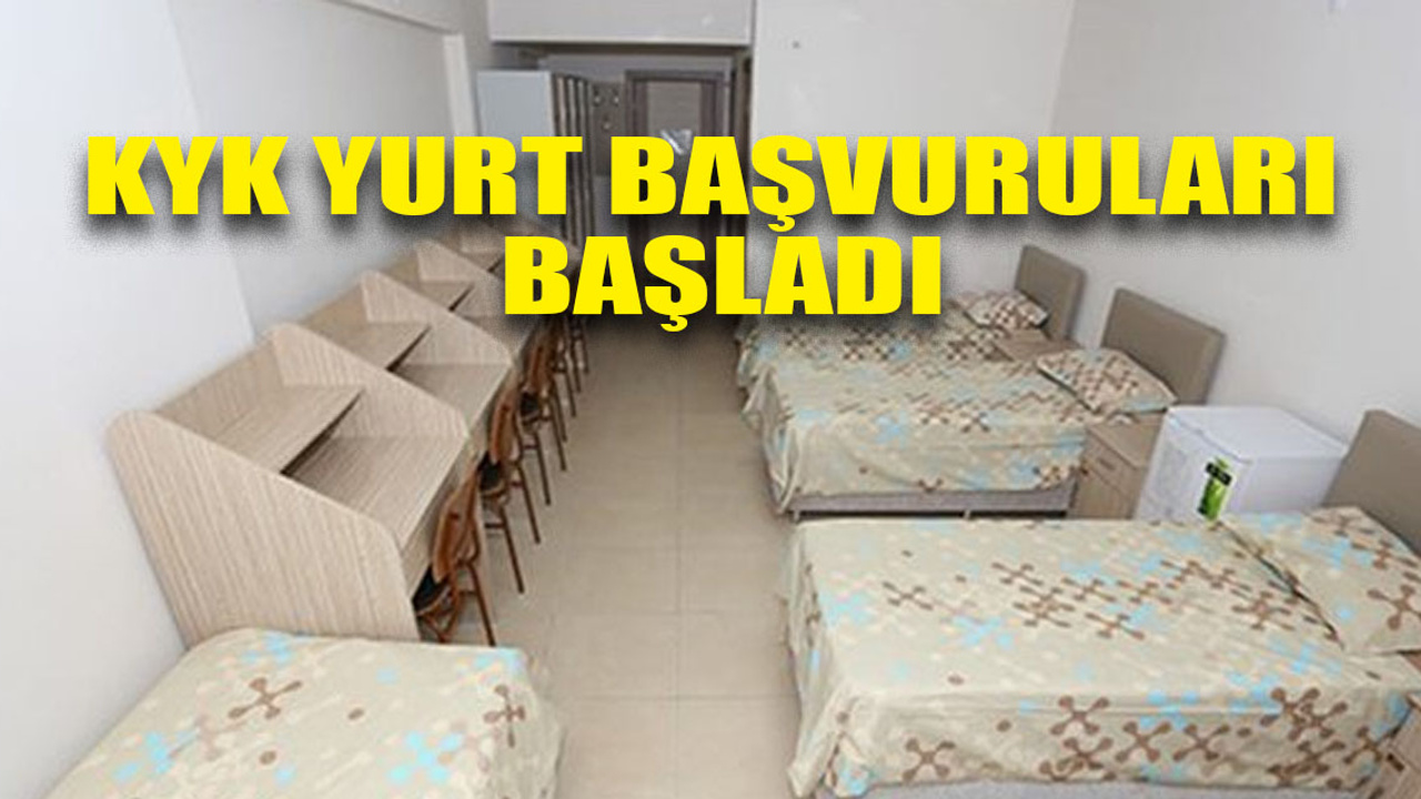 KYK yurt başvuruları başladı