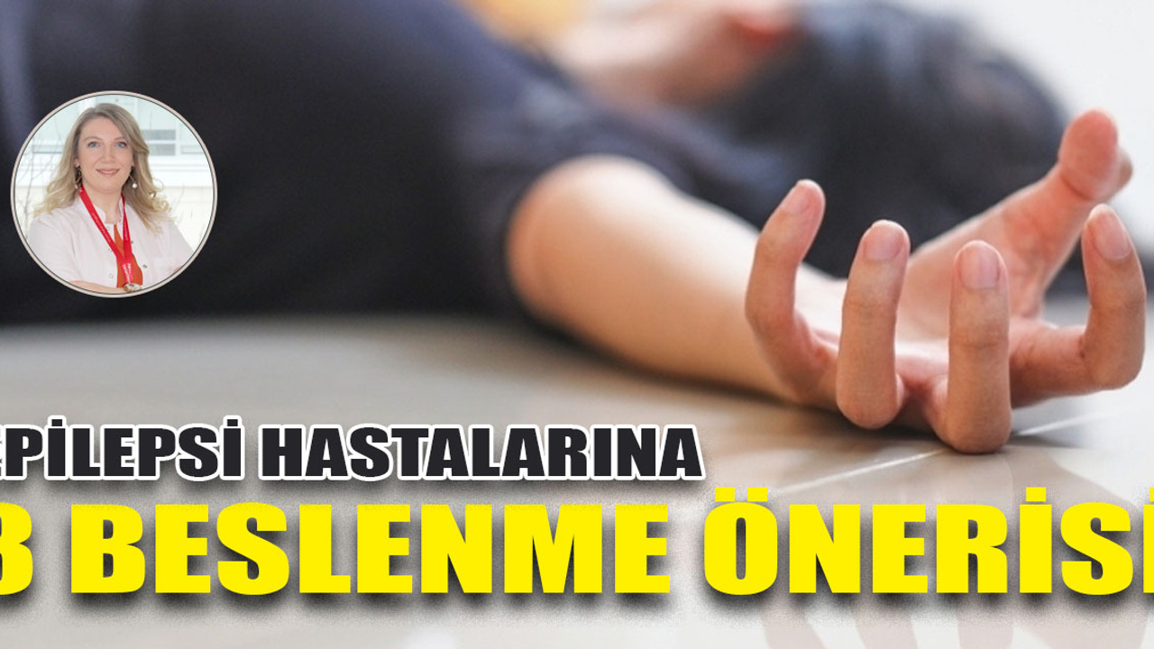 Epilepsi hastalarına 8 beslenme önerisi