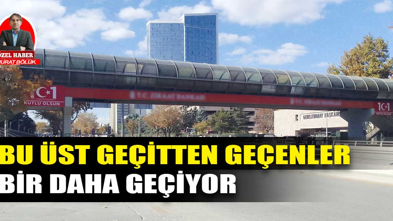 Ankara’daki bu üst geçitten geçenler bir daha geçiyor I Tozlu tabelalardaki "Vasiyet dolu vecizeler" geçenlere ilham veriyor