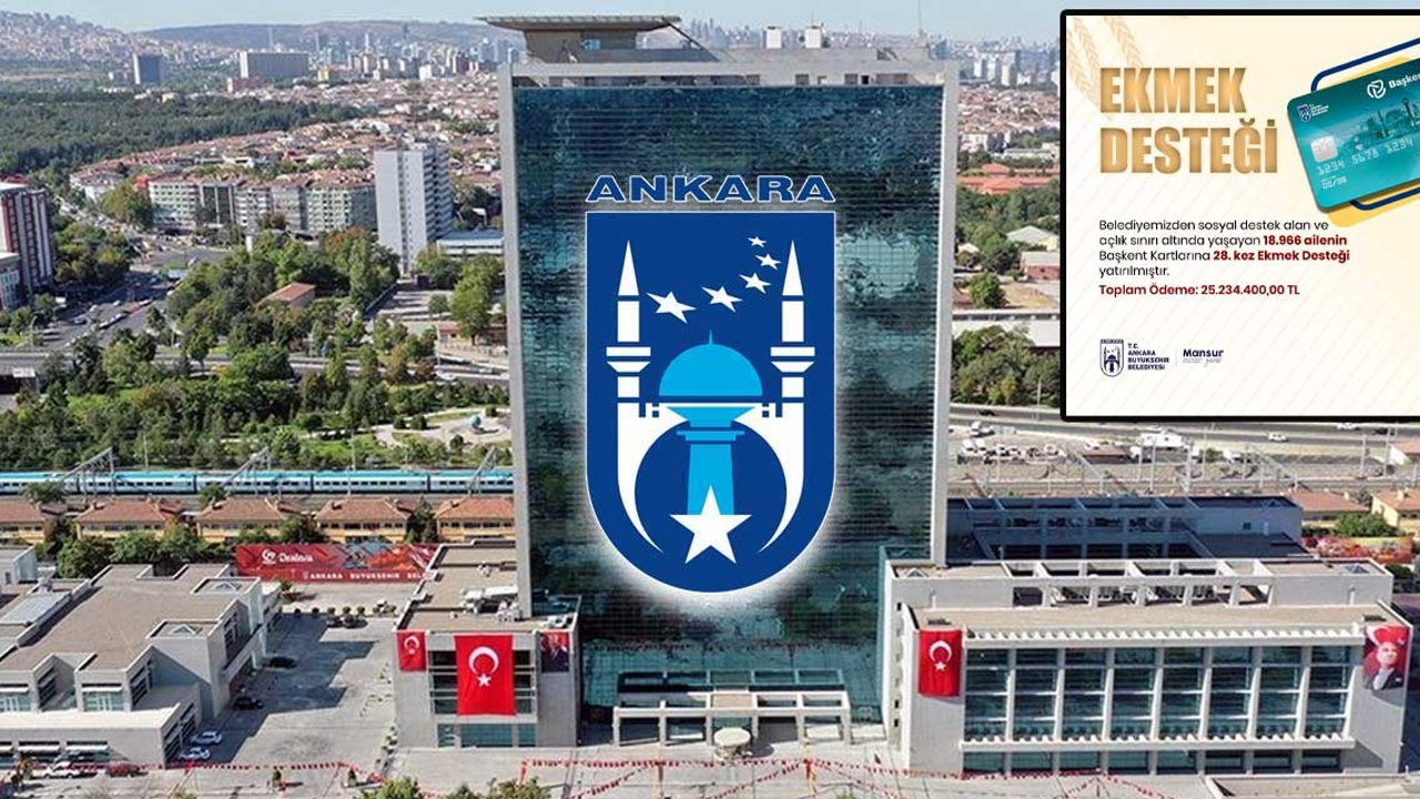 Ankara Büyükşehir Belediyesinin sosyal yardımları sürüyor: Ekmek desteği hesaplara yattı