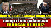 T&uuml;rkiye, Erdoğan'ın bu a&ccedil;ıklamasına kilitlendi! Bah&ccedil;eli'nin &Ouml;calan &ccedil;ağrısına Erdoğan ne dedi?