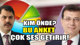 Bu anket çok ses getirir: Murat Kurum ile Ekrem İmamoğlu arasında kaç puan var?