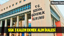 SGK 3 Kalem Ekmek Alım İhalesi