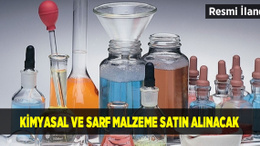 Kimyasal ve sarf malzeme satın alınacak