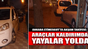 Ankara Etimesgut’ta akşam tarifesi: Araçlar kaldırımda, yayalar yolda