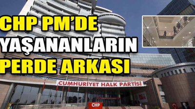 CHP Parti Meclisi'nde yaşananların perde arkası! PM'de tansiyon yükseldi...