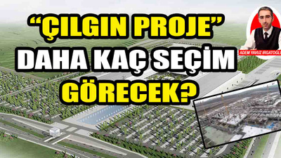 Ankara'nın 'çılgın projesi' daha kaç seçim görecek?