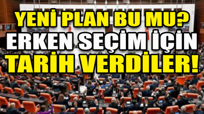 Türkiye erken seçime mi gidecek? İki parti tarih vererek erken seçim açıklaması yaptı!