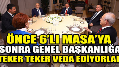 Önce 6'lı Masa'ya sonra genel başkanlığa veda ediyorlar! Bir parti genel başkanı daha koltuğu bırakıyor!