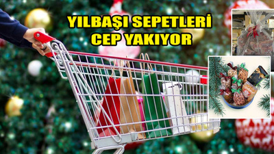 Yılbaşı sepetleri cep yakıyor! Ankara'da fiyatlar ne kadar?