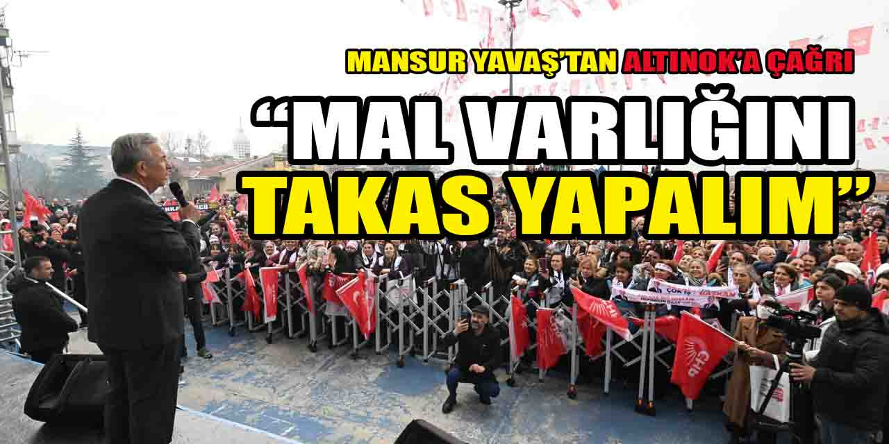 Mansur Yavaş'tan Turgut Altınok'a "Takas yapalım" çağrısı!