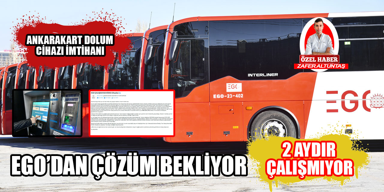 Başkentli vatandaşın "ANKARAKART Dolum Cihazı" ile imtihanı: EGO'dan çözüm bekliyor!