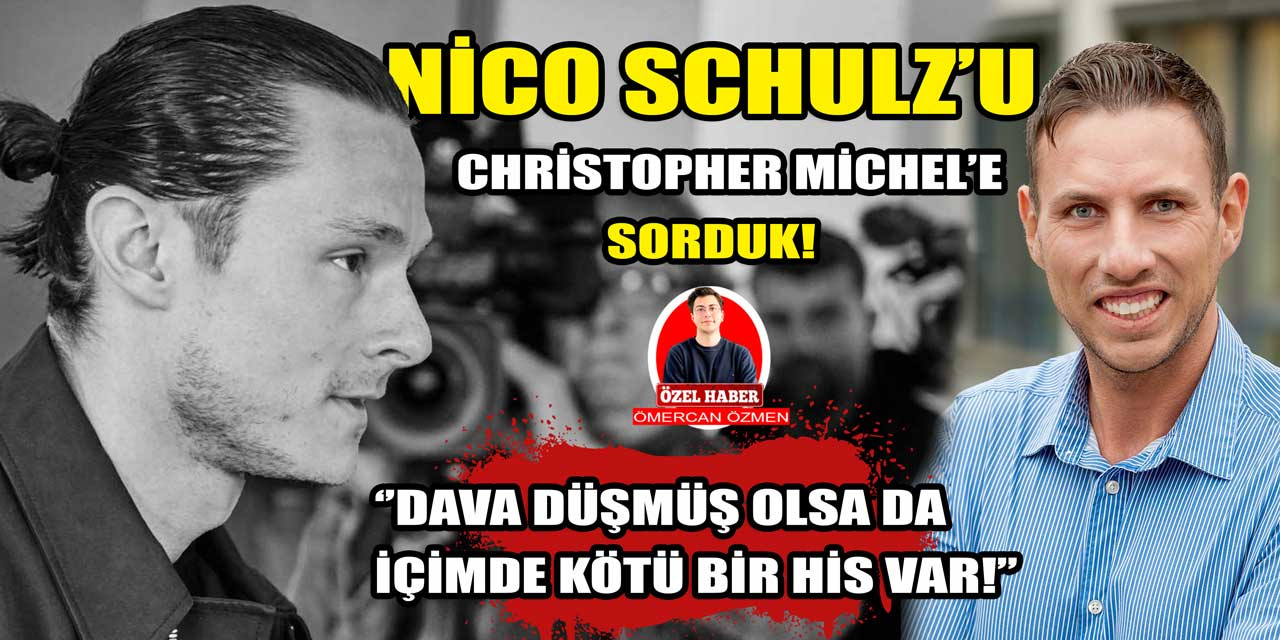 Ankaragücü'nün yeni transferi Nico Schulz'u Christopher Michel'e sorduk: ''Dava düşmüş olsa da içimde hala kötü bir his var''